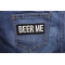 Beer Me Funny Iron on Patch shown on jeans