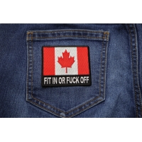 Fit In Or Fuck Off Canada Flag Patch