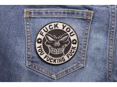 Fuck You You Fucking Fuck Skull Patch