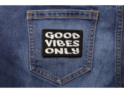 Good Vibes Only Patch