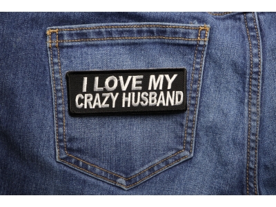 I Love My Crazy Husband Patch | Embroidered Patches