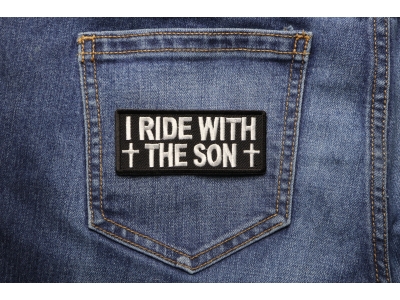 I Ride With The Son Patch