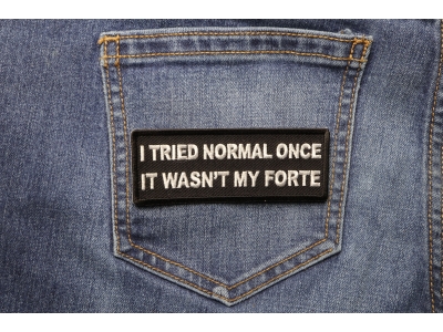 I tried Normal Once It wasn't my Forte Patch