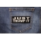 Just Trump It Patch Just Trump It Funny Iron on Patch shown on jeans