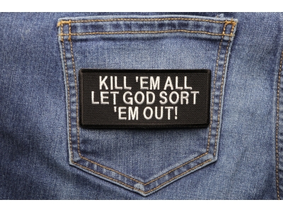 Kill Em All Let God Sort Em Out Patch | US Military Veteran Patches