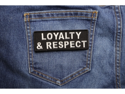 Loyalty And Respect Patch | Embroidered Patches