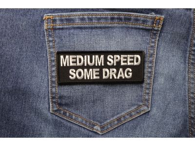 Medium Speed Some Drag Patch