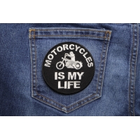 Motorcycles Is My Life Round Patch | Embroidered Biker Patches