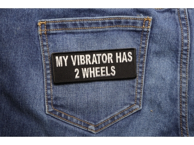 My Vibrator Has 2 Wheels Lady Biker Patch | Embroidered Patches