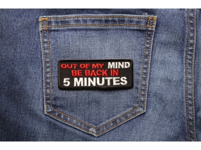 Out Of My Mind Back In 5 Patch | Embroidered Patches