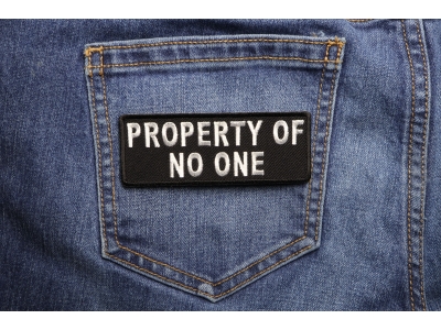 Property Of No One Patch | Embroidered Patches