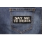 Say No To Drugs Iron on Morale Patch shown on jeans