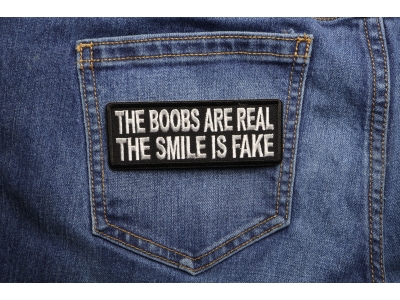 The Boobs are Real The Smile is Fake Patch
