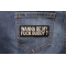 Wanna Be My Fuck Buddy Patch shown on jeans
