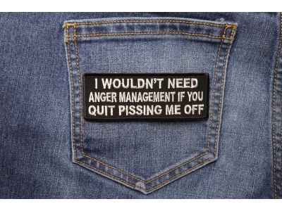 Wouldn't Need Anger Management Fun Patch | Embroidered Patches