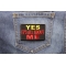 Yes It's All About Me Patch | Embroidered Patches Yes It's All About Me Funny Iron on Patch shown on jeans