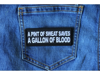 A Pint of Sweat Saves a Gallon of Blood Patch