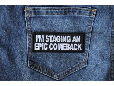 I'm Staging an Epic Comeback Patch