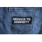 Menace to Sobriety Funny Iron on Patch shown on jeans