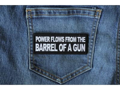 Power Flows From the Barrel of a Gun Patch