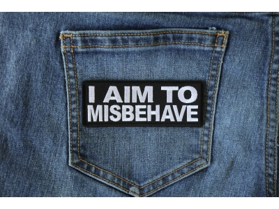 I aim to Misbehave Patch