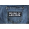 I'm Kind of a Big Deal Funny Iron on Patch shown on jeans