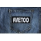 MeToo Patch shown on jeans