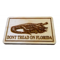 Don't Tread on Florida Gator Wood Decor