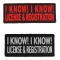 I Know I Know License and Registration Funny Biker Patches