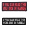 If You Can Read This You Are In Range FUN Biker Patches