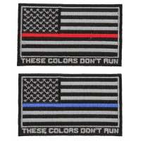 These Colors Don't Run US Flag Fire Fighter Thin Red Line And Police Officer Thin Blue Line Patches