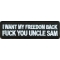 Fuck You Uncle Sam Freedom Patch