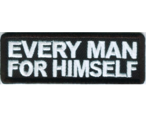 Every Man For Himself Patch