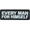 Every Man For Himself Patch