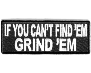 If You Can't Find Em Grind Em Patch