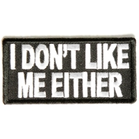 I Don't Like Me Either Patch I Don't Like Me Either Patch