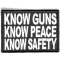 Know Guns Know Peace Know Safety Patch