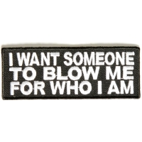I Want Someone To Blow Me Patch