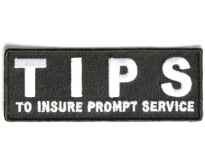 TIPS To Insure Prompt Service Patch