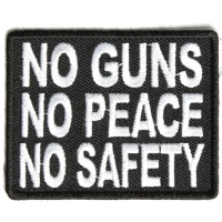 No Guns No Peace No Safety Patch | Embroidered Patches No Guns No Peace No Safety Patch | Embroidered Patches