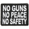 No Guns No Peace No Safety Patch