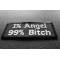 1 Percent Angel 99 Percent Bitch Patch diagonal view