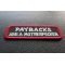 Paybacks Are A Motherfucker Patch diagonal view