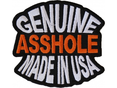 Genuine Asshole Made In USA Funny Patch | Embroidered Patches