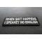 Shit Happens No English Patch | Embroidered Patches When Shit Happens I Speak No English Funny Iron on Patch diagonal view