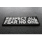 Respect All Fear No One Patch | Embroidered Patches Respect All Fear No One Iron on Morale Patch diagonal view