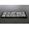 Can You Shift Gears or You Stuck On Stupid Patch diagonal view