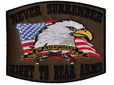 Never Surrender 2nd Amendment Patch In Army Green Color | US Military Veteran Patches