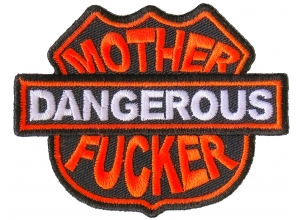 Dangerous Mother Fucker Patch
