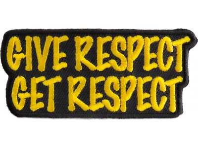 Give Respect Get Respect Patch | Embroidered Patches